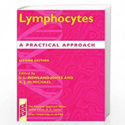 Lymphocytes: A Practical Approach (Practical Approach Series) by Sarah L. Rowland-Jones
