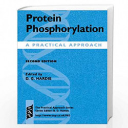 Protein Phosphorylation: A Practical Approach (Practical Approach Series) by Grahame Hardie Book-9780199637287