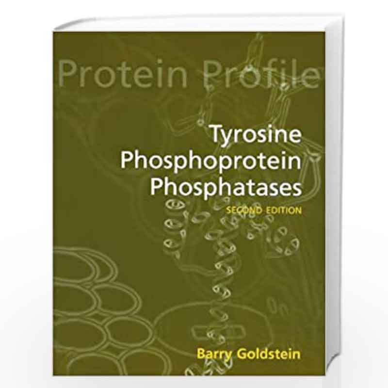 Tyrosine Phosphoprotein Phosphatases (Protein Profiles) by Barry Goldstein Book-9780198502470