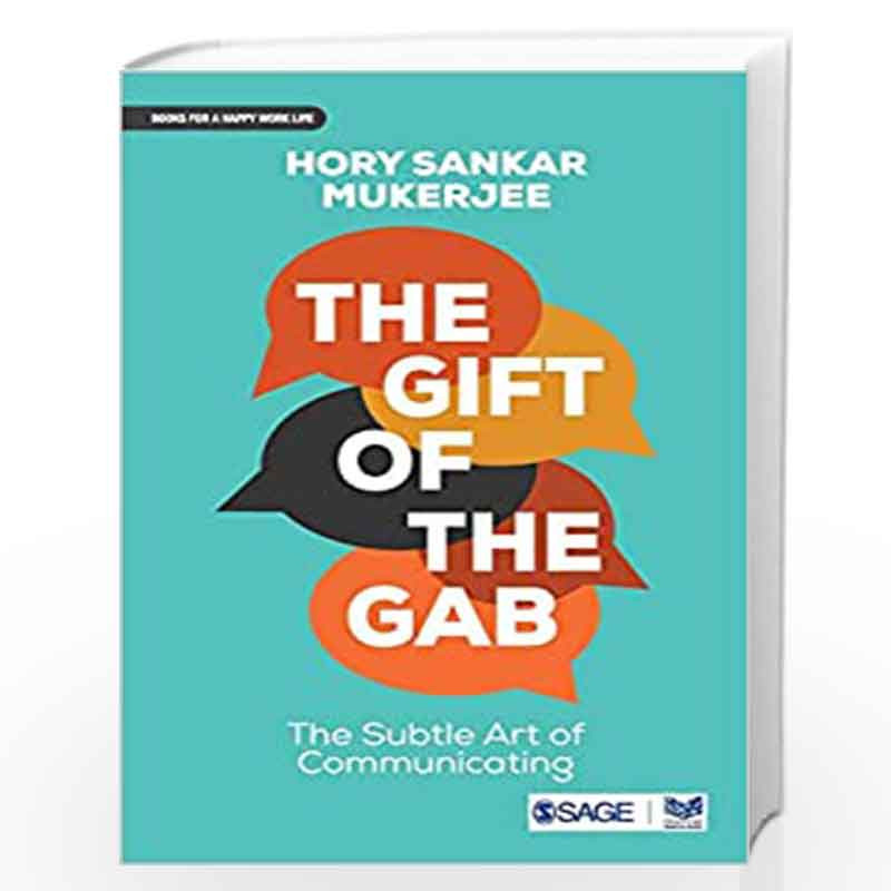 The Gift of the Gab: The Subtle Art of Communicating by Mukerjee Hory Sankar Book-9789353286804