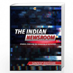 The Indian Newsroom by EAGLE Book-9789387578975