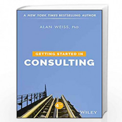 Getting Started in Consulting by Weiss Book-9781119542155
