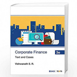 Corporate Finance: Text and Cases by Vishwanath S. R. Book-9789353282899
