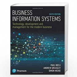 Business Information Systems: Technology, Development and Management for the Modern Business by Paul Bocij Book-9781292220970