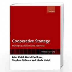 Cooperative Strategy : Managing Alliances and Networks by John Child Book-9780198814641