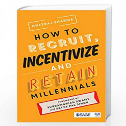 How to Recruit, Incentivize and Retain Millennials by Sharma Dheeraj Book-9789353286606