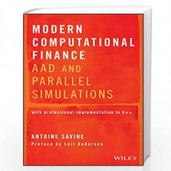Modern Computational Finance: AAD and Parallel Simulations by SAVINE Book-9781119539452