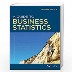 A Guide to Business Statistics by McEvoy Book-9781119138358