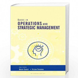 Cases in Operations and Strategic Management by Arun Sahay Book-9789387471313