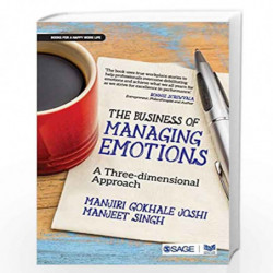 The Business of Managing Emotions: A Three-Dimensional Approach by Manjiri Gokhale Joshi Book-9789352807987