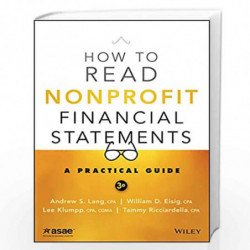 How to Read Nonprofit Financial Statements: A Practical Guide by Andrew S. Lang