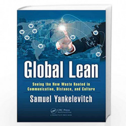 Global Lean: Seeing the New Waste Rooted in Communication, Distance, and Culture by Samuel Yankelevitch Book-9781498773348