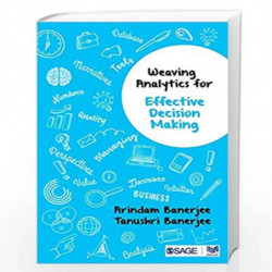 Weaving Analytics for Effective Decision Making by Arindam Banerjee Book-9789386446763