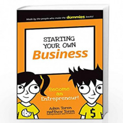 Starting Your Own Business: Become an Entrepreneur! (Dummies Junior) by Toren Adam Book-9781119271642