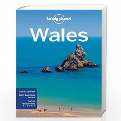 Lonely Planet Wales (Country Guide) by Edward A. Silver