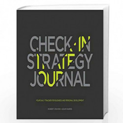 The Check in Strategy Journal: Your Daily Tracker for Business and Personal Development by Robert Craven Book-9781119318071