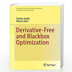 Derivative-Free and Blackbox Optimization (Springer Series in Operations Research and Financial Engineering) by Charles Audet