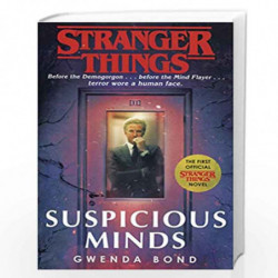 Stranger Things: Suspicious Minds: The First Official Novel by Michel Desbordes