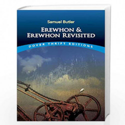 Erewhon and Erewhon Revisited (Dover Thrift Editions) by Priyanka Goel Book-9780486796376