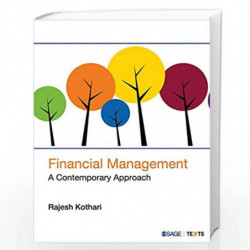 Financial Management: A Contemporary Approach by Rajesh Kothari Book-9789351508212
