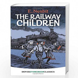 The Railway Children (Dover Children's Evergreen Classics) by Steve Giles Book-9780486410227