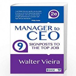 Manager to CEO: 9 Signposts to the Top Job by Walter Vieira Book-9789351506348