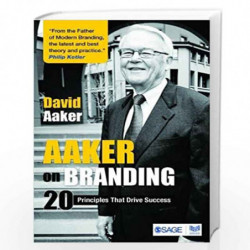 Aaker on Branding: 20 Branding Principles That Drive Success: 20 Principles That Drive Success by David Aaker Book-9789351503903