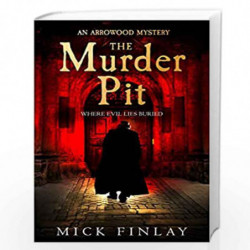 The Murder Pit: The most exciting historical crime fiction thriller for fans of Sherlock Holmes (An Arrowood Mystery, Book 2) by