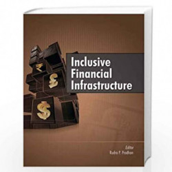 Inclusive Financial Infrastructure by Rudra P. Pradhan Book-9788192430201