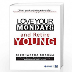 Love your Mondays and Retire Young by Siddhartha Sharma Book-9788132113416