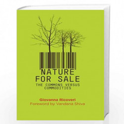 Nature for Sale: The Commons versus Commodities by Giovanna Ricoveri