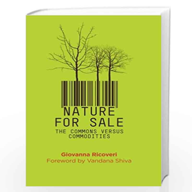 Nature for Sale: The Commons versus Commodities by Giovanna Ricoveri