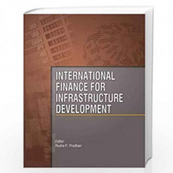 International Finance for Infrastructure Development by Rudra P. Pradhan Book-9788192430232