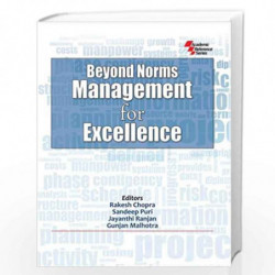 Beyond Norms Management for Excellence by Rakesh Chopra