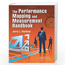 The Performance Mapping and Measurement Handbook by Jerry L. Harbour Book-9781466571341