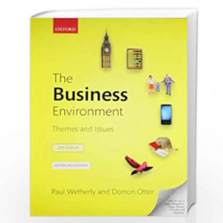 The Business Environment: Themes and Issues by Wetherly