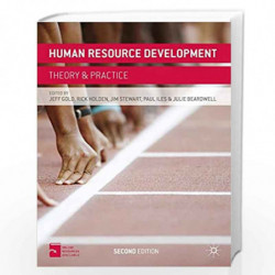 Human Resource Development: Theory and Practice by Jeff Gold