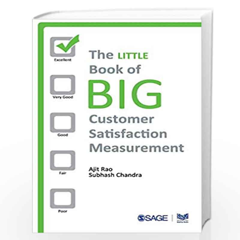 The Little Book of Big Customer Satisfaction Measurement (Response Books) by Ajit Rao