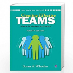 Creating Effective Teams: A Guide for Members and Leaders by Susan AWheelan