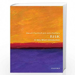 Risk: A Very Short Introduction (Very Short Introductions) by Baruch Fischhoff And John Kadvany