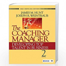 The Coaching Manager: Developing Top Talent in Business by James M. Hunt Book-9788132105695