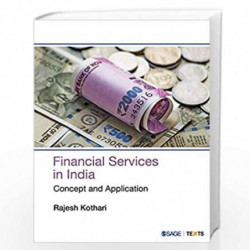 Financial Services in India: Concept and Application (SAGE Texts) by Rajesh Kothari Book-9788132105077