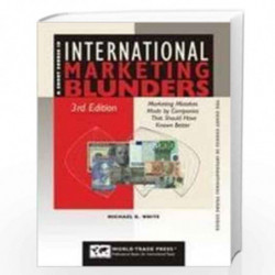 Short Course In International Marketing Blunders: by Michael D. White Book-9788126912513