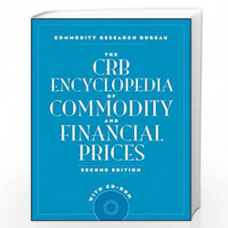 The CRB Encyclopedia of Commodity and Financial Prices + CD ROM by Commodity Research Bureau Book-9780470344064