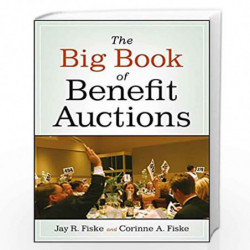 The Big Book of Benefit Auctions by Jay R. Fiske