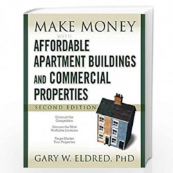 Make Money with Affordable Apartment Buildings and Commercial Properties (Make Money in Real Estate) by Gary W. Eldred Book-9780