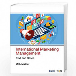 International Marketing Management: Text and Cases (SAGE Texts) by U.C. Mathur Book-9780761936404
