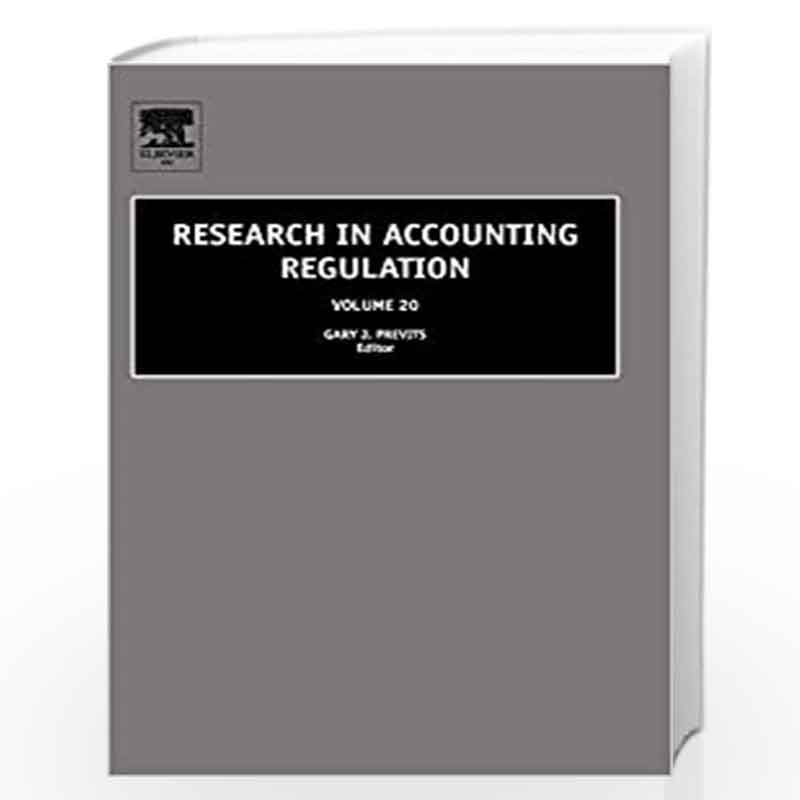 Research in Accounting Regulation: 20 by Previts Book-9780080453934