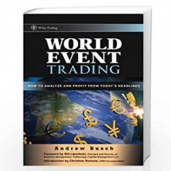 World Event Trading: How to Analyze and Profit from Today's Headlines (Wiley Trading) by Andrew Busch Book-9780470106778