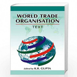 World Trade Organisation: Text, Vol. 1 by K.R. Gupta Book-9788171568888